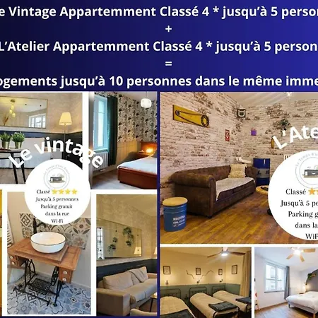 Le Vintage 4 Etoiles Et L'atelier 4 Etoiles Jusqu'a 10 Personnes *